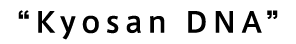 Kyosan DNA