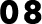 08